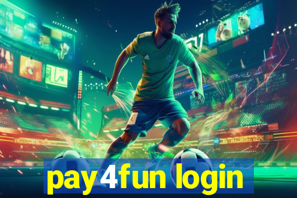 pay4fun login